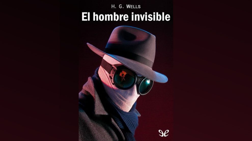 Reseña “El Hombre Invisible” H.G Wells