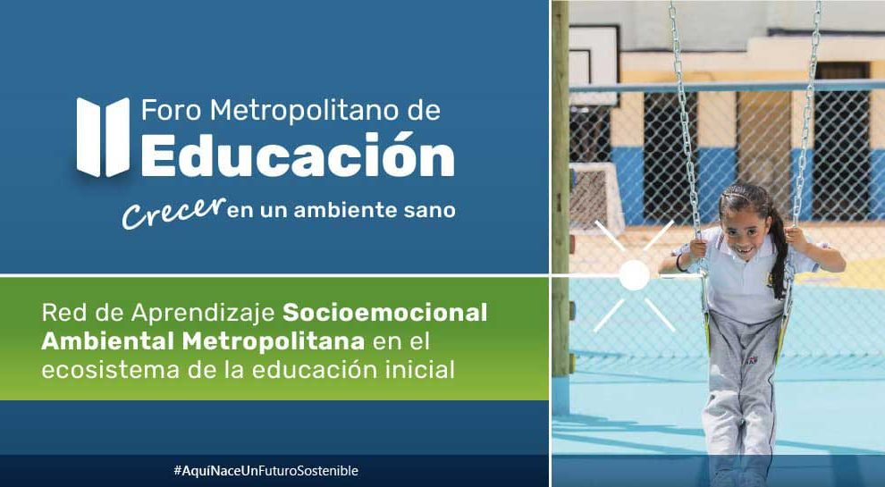 Del 27 al 28 de julio será el Foro Metropolitano de Educación organizado por el Área Metropolitana