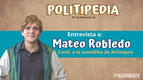 "Vamos a darle a la Asamblea el dinamismo que pide e inspira Antioquia". Mateo Robledo - Politipedia