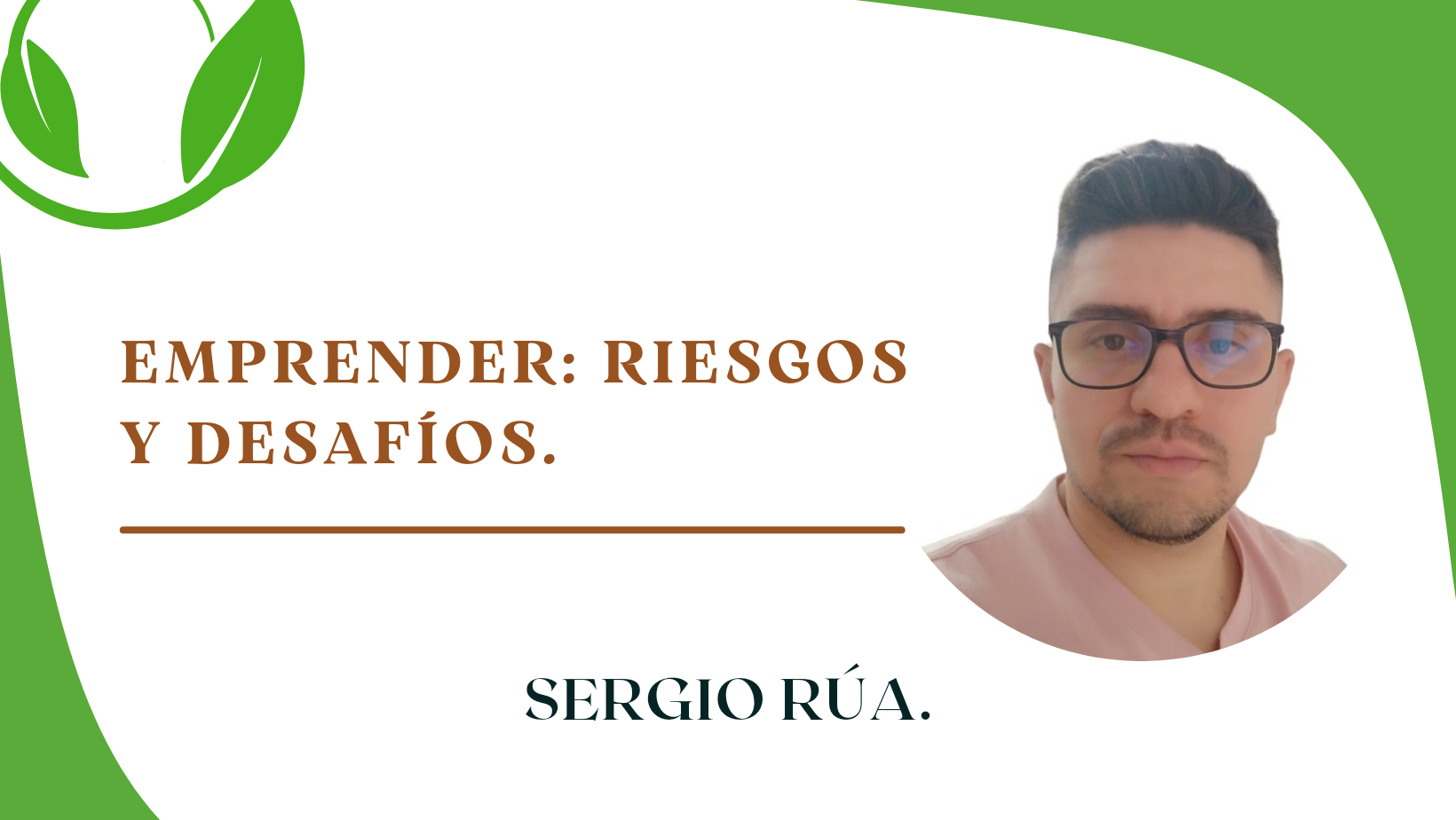 Emprender: Riesgos Y Desafíos » Al Poniente