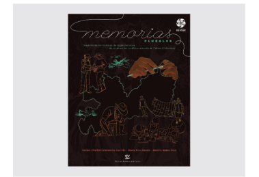 Portada libro “Memorias plurales: trayectorias territoriales de organizaciones de víctimas del conflicto armado en Caldas (Colombia)” (2024) de la Editorial Universidad de Caldas. Foto: RETEC